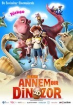 Benim Annem Bir Dinozor (2012) afişi Benim Annem Bir Dinozor (2012) afişi