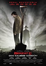 Behzat Ç. Seni Kalbime Gömdüm (2011) afişi Behzat Ç. Seni Kalbime Gömdüm (2011) afişi