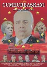 Cumhurbaşkanı Öteki Türkiye'de (2004) afişi Cumhurbaşkanı Öteki Türkiye'de (2004) afişi