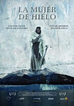 La Mujer De Hielo (2008) afişi La Mujer De Hielo (2008) afişi