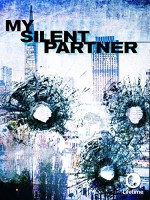 My Silent Partner (2006) afişi My Silent Partner (2006) afişi