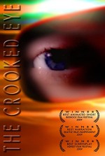 The Crooked Eye (2009) afişi The Crooked Eye (2009) afişi